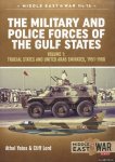 Yates, Athol & Cliff Lord - The Military and Police Forces of the Gulf States. Volume 1: Trucial States and United Arab Emirates 1951-1980