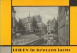 HOOIDONK, HERMAN VAN (samenstelling) - Leiden in bewogen jaren. Het Leidse stadsbeeld tussen 1930 en 1945