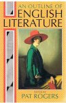 Rogers, Pat - An outline of English literature
