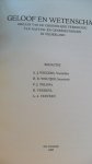 Wiggers Woltjer Tolsma Verheul en Verveen ( redactie) - Geloof en wetenschap   jaargang  1966     ( Chr. Ver. Natuur-en geneeskundigen in Ned.)