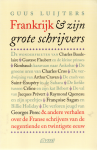 Guus Luijters - Frankrijk & zijn grote schrijvers