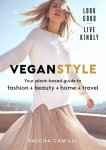 Sascha Camilli 187111 - Vegan style Your plant-based guide to fashion + beauty + home + travel