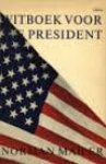 Mailer Norman - Witboek voor de president