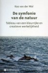 Koo van der Wal - De symfonie van de natuur