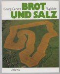 Georg Gerster - Brot und Salz : Flugbilder