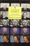 COCKERELL, MICHAEL - Live from Number 10. The inside story of Prime Ministers and Television