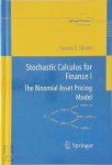 Steven E. Shreve - Stochastic Calculus for Finance I The Binomial Asset Pricing Model