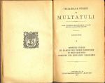 Multatuli .. Garmond editie .. Druk van H.J. van de Garde & Co, Zaltbommel - Verzamelde Werken van   X  naar tydsorde gerangschikte Uitgave bezorg door Zijne Weduwe. Wiesbaden, voorjaar 1918