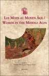 Victoria Turner, Vincent Debiais (eds) - Words in the Middle Ages / Les Mots au Moyen  ge