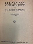 BUSKEN HUET,C, SAKS, J., - Brieven van Cd. Busken Huet aan A.H. Bisschop Grevelink toegelicht door J. Saks.