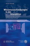 Reineke, Silke: - Wissenszuschreibungen in der Interaktion : eine gesprächsanalytische Untersuchung impliziter und expliziter Formen der Zuschreibung von Wissen.
