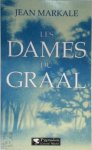 Jean Markale 13526 - Les dames du Graal