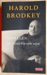 Brodkey, Harold - Verhalen op vrijwel klassieke wijze Brodkey, Harold - Verhalen op vrijwel klassieke wijze