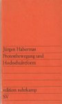 Habermas, Jürgen - Protestbewegung und Hochschulreform