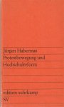 Habermas, Jürgen - Protestbewegung und Hochschulreform