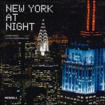 Jason Hawkes , Christopher Gray - New York at Night  : City of Lights     ENG