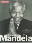 WITT, DRS. R. DE (chef) VRIES, FRED DE ... EN ANDEREN - Nelson Mandela. Ter herinnering 1918 - 2013
