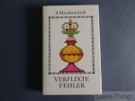 Mazukewitsch, A. - Verflixte Fehler. 500 lehrreiche Minipartien.