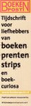  - boekenlegger: Boekenpost. Tijdschrift voor liefhebbers van boeken prenten strips en boekcuriosa