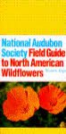 Spellenberg, Richard - The Audubon Society field guide to the North American wildflowers. Western region