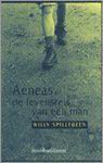 W. Spillebeen - Aeneas, of De levensreis van een man / Davidsfonds/Literair