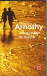 Arnothy, Christine - Une question de chance Arnothy, Christine - Une question de chance