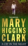 Mary Higgins Clark - A Cry In The Night