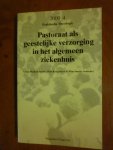 Redactie Nederlands tijdschrift voor pastorale wetenschappen - Praktische theologie Thema oa: pastoraat als geestelijke verzorging in het algemeen ziekenhuis