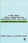 George Cairns - A Very Short, Fairly Interesting and Reasonably Cheap Book about International Business George Cairns - A Very Short, Fairly Interesting and Reasonably Cheap Book about International Business