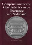 Wittop Koning, dr. D.A. - Compendium voor de Geschiedenis van de Pharmacie van Nederland