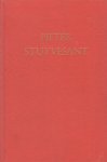 Mayring, Lothar Philipp - Pieter Stuyvesant. De man die New York bouwde