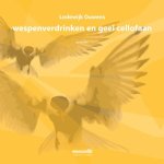 Lodewijk Ouwens - Wespenverdrinken en geel cellofaan