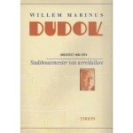 Diversen, Yolande Michon - Willem Marinus Dudok Architect 1884-1974