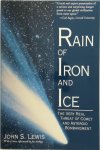 John S. Lewis - Rain Of Iron And Ice The Very Real Threat Of Comet And Asteroid Bombardment