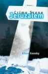A. Gansky - CRIME SCENE JERUZALEM