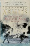 Christopher Alan Bayly, Timothy Norman Harper - Forgotten Armies Britain's Asian Empire and the War with Japan