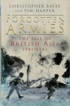 Christopher Alan Bayly ,  Timothy Norman Harper - Forgotten Armies