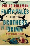 Philip Pullman 42442 - Fairy Tales from the Brothers Grimm
