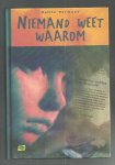 Vermaat, Nellie - Niemand weet waarom