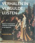 Lyckle de Vries 237823 - Verhalen in vergulde lijsten bijbelse en mythologische schilderijen van Rembrandt en zijn tijdgenoten