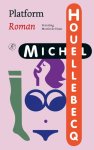 Michel Houellebecq - (1) Platform