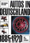 Hans-Heinrich von Fersen - Autos in Deutschland 1885 - 1920. Eine Typengeschichte