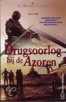 Jan Postma - Drugsoorlog bij de Azoren / De marine in actie