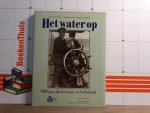 Jorissen, Frans - Kramer, Jaap - Lengkeek, Jaap - het water op, 400 jaar pleziervaart in Nederland