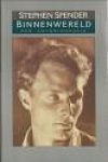 SPENDER, STEPHEN / KRISTOL, IRVING / LASKY, MELVIN J (EDITORS) - Binnenwereld. Een autobiografie