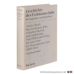 Hegel, Eduard. - Geschichte des Erzbistums Köln zwischen Barock und Aufklärung: Vom Pfälzischen Krieg bis zum Ende der französischen Zeit, 1688–1814. Hegel, Eduard. - Geschichte des Erzbistums Köln zwischen Barock und Aufklärung: Vom Pfälzischen Krieg bis zum Ende der französischen Zeit, 1688–1814.