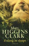 Mary Higgins Clark 213348 - Zolang ze slaapt