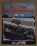 Lichem, von H. - Der Tiroler Hochgebirgskrieg 1915-1918 im Luftbild