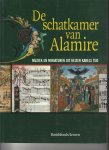 Eugeen Schreurs red. - De schatkamer van Alamire - muziek en miniaturen uit keizer karels tijd