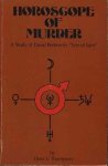 Thompson, Doris V. - Horoscope of Murder. A study of David Berkowitz 'Son of Sam'